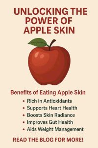 Benefits of Eating Apple Skin