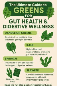 GREENS FOR GUT HEALTH & DIGESTIVE WELLNESS