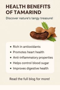 HEALTH BENEFITS OF TAMARIND Discover nature's tangy treasure!