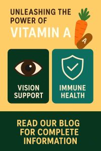 UNLEASHING THE POWER OF VITAMIN A