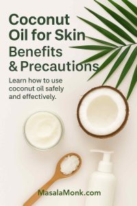 Coconut Oil for Skin Benefits & Precautions - Learn how to use coconut oil safely and effectively.
