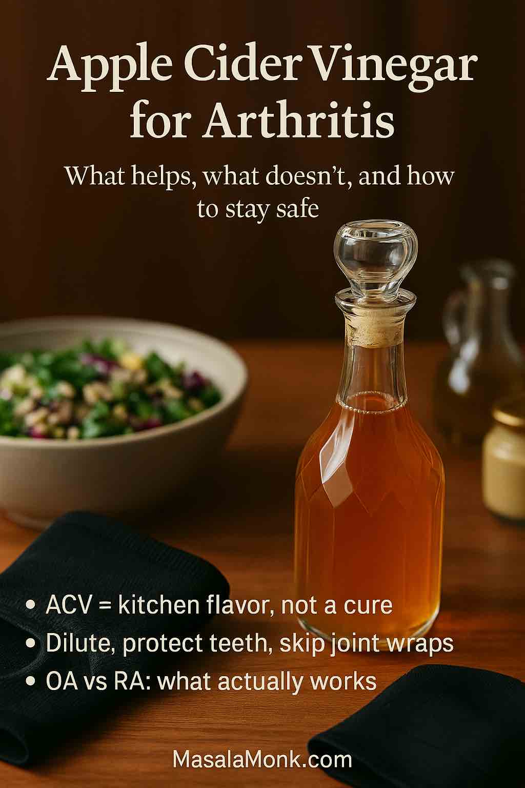 Apple cider vinegar for arthritis cover with ACV bottle, salad, and knee sleeve; key safety tips and MasalaMonk.com footer.
