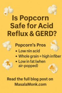 Is Popcorn Safe for Acid Reflux & GERD?