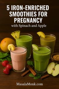 5 IRON-ENRICHED SMOOTHIES FOR PREGNANCY with Spinach and Apple