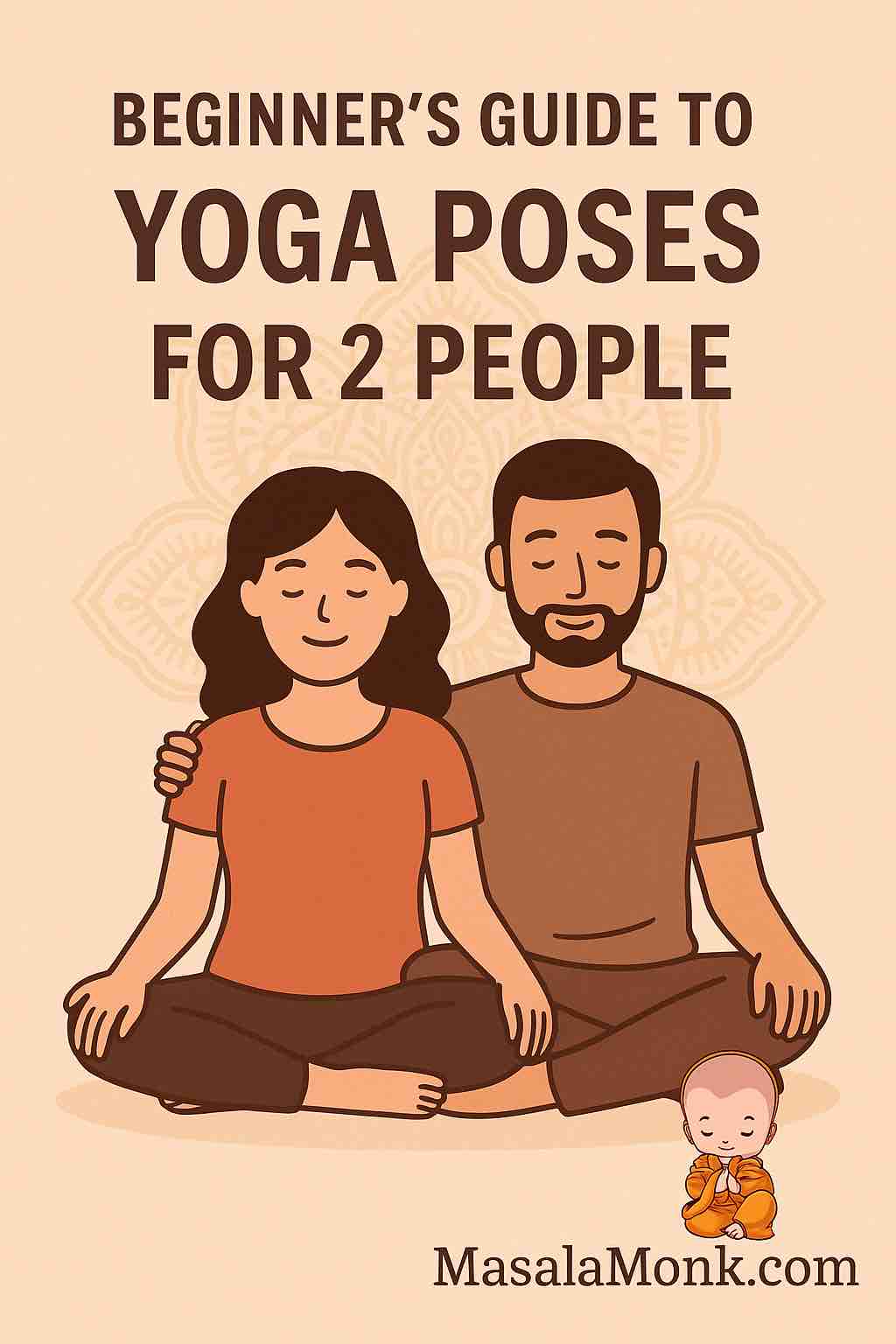 BEGINNER'S GUIDE TO YOGA POSES FOR 2 PEOPLE