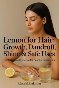 Photorealistic magazine-style cover image of a South Asian woman with glossy hair, lemon, coconut oil, and lemon water on a vanity table. Text overlay: Lemon for Hair: Growth, Dandruff, Shine & Safe Uses — MasalaMonk.com
