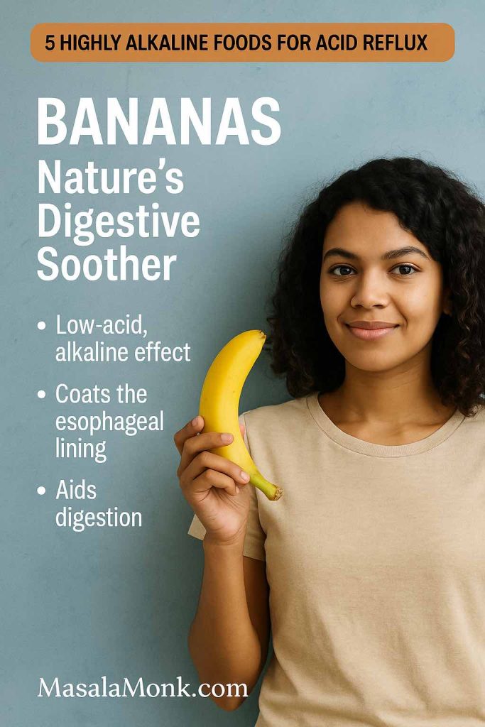 Woman holding a banana with text listing benefits: alkaline effect, coats esophageal lining, aids digestion.
