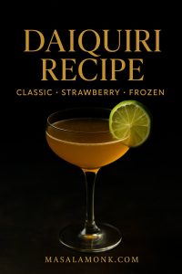 Daiquiri recipe cover — classic, strawberry and frozen variations shown as a golden daiquiri in a coupe with lime, black backdrop — MasalaMonk