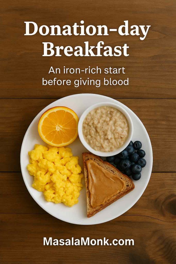 Light breakfast plate with fortified oats, strawberries or orange, peanut butter toast and water for donation day