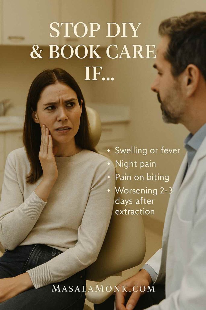 Patient consulting a dentist; overlay lists red flags—swelling/fever, night pain, pain on biting, worsening 2–3 days post-extraction.