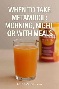 Glass of orange Metamucil drink with headline text about best time to take Metamucil, brand footer MasalaMonk.com