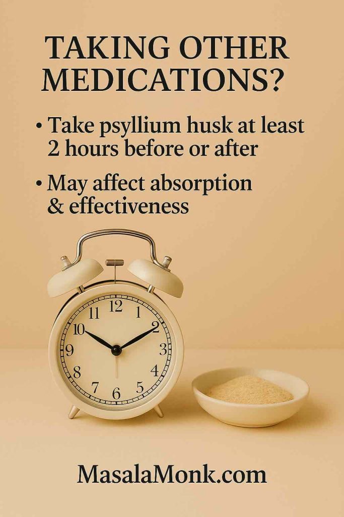 Alarm clock beside psyllium showing the 2-hour gap before or after medicines to avoid reduced absorption and side effects.