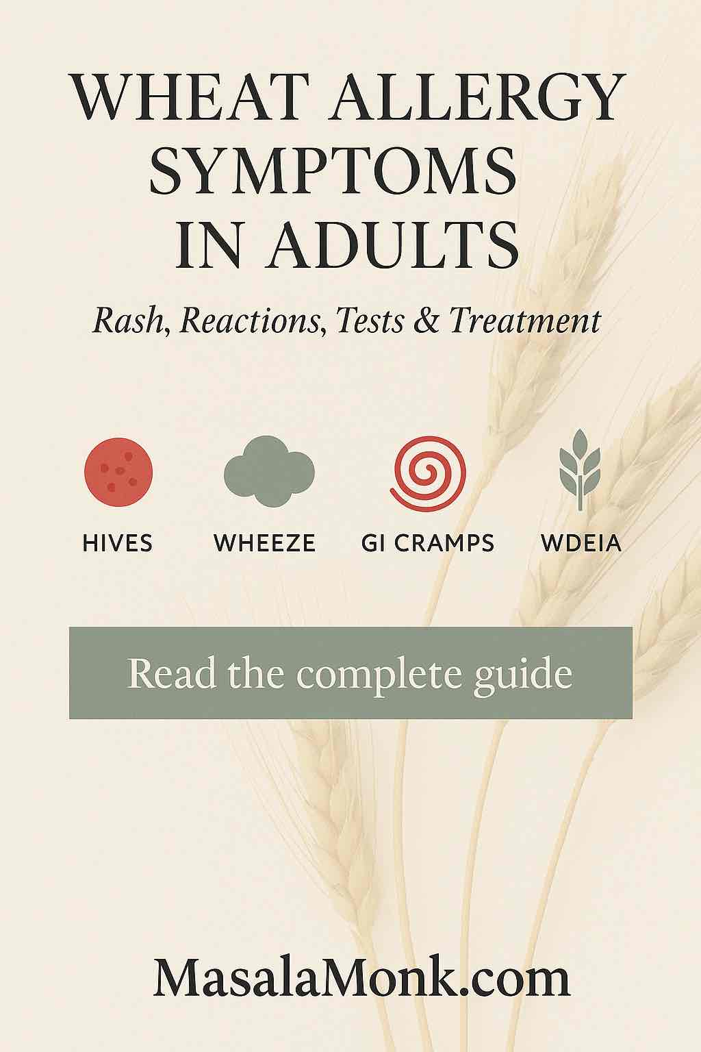 WHEAT ALLERGY SYMPTOMS IN ADULTS Rash, Reactions, Tests & Treatment