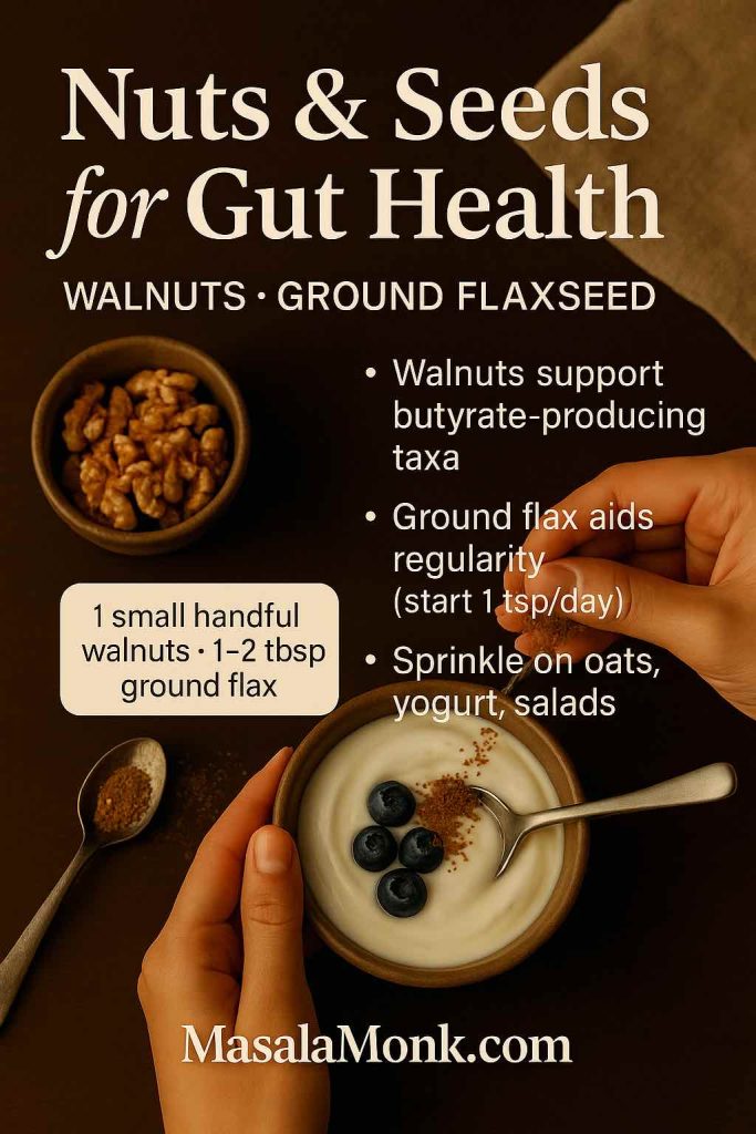 Hands sprinkling ground flax over yogurt beside walnut halves—nuts and seeds for gut health supporting butyrate producers and regularity.