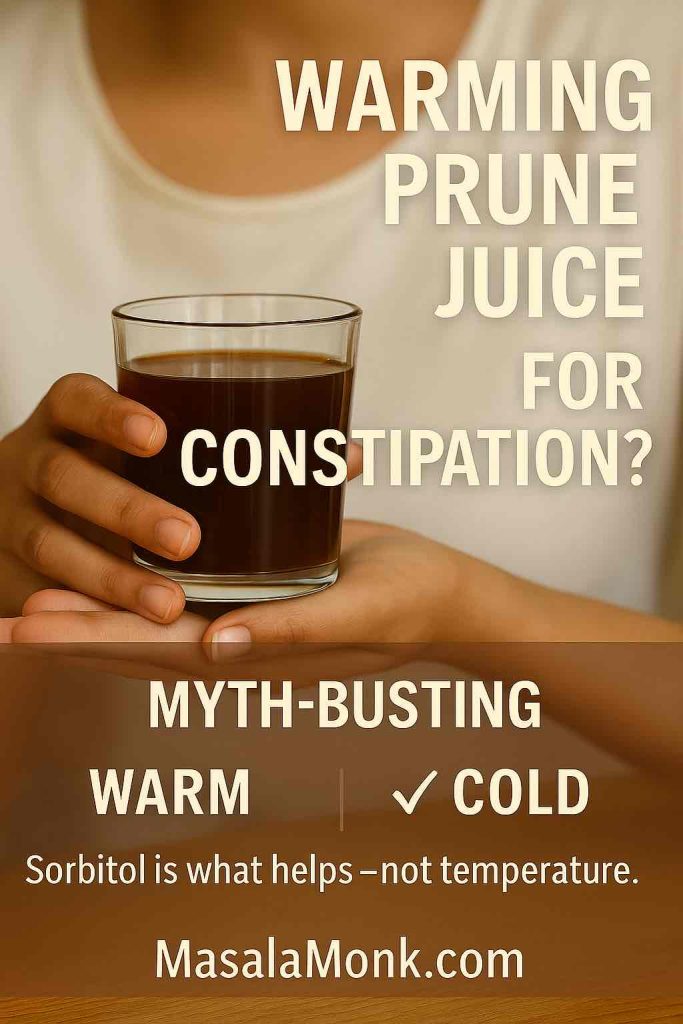 Hands holding a glass of prune juice with warm vs cold myth-busting message for constipation.
