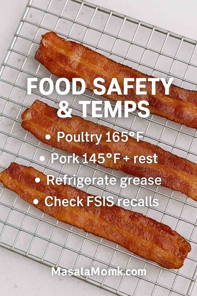 Bacon on cooling rack with food safety notes: poultry 165°F, pork 145°F plus rest, refrigerate grease, check FSIS recalls