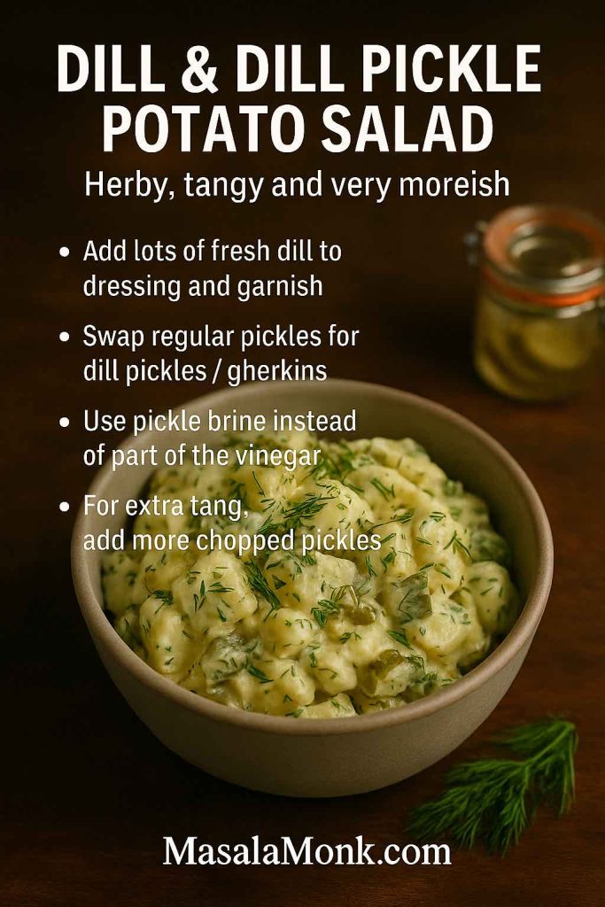 Recipe card showing a creamy potato salad loaded with fresh dill and dill pickle pieces in a bowl, plus tips to add lots of dill, swap in dill pickles, use pickle brine and extra chopped pickles for a tangy dill potato salad.