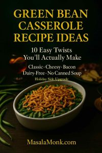 Green bean casserole recipe ideas on a dark wooden table with a white baking dish filled with green beans and crispy fried onions, styled with cocktails and charcuterie for an elegant holiday side.