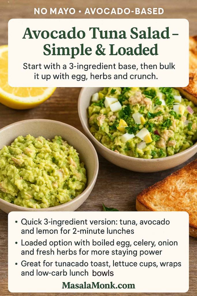 Two bowls of avocado tuna salad, one simple 3-ingredient version and one loaded with egg and herbs, served with toasted bread and lemon on a wooden table.