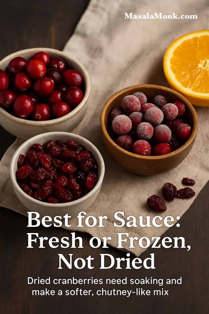 Three small bowls showing fresh cranberries, frozen cranberries and dried cranberries side by side on a linen cloth with a halved orange, illustrating which type works best for cranberry sauce.
