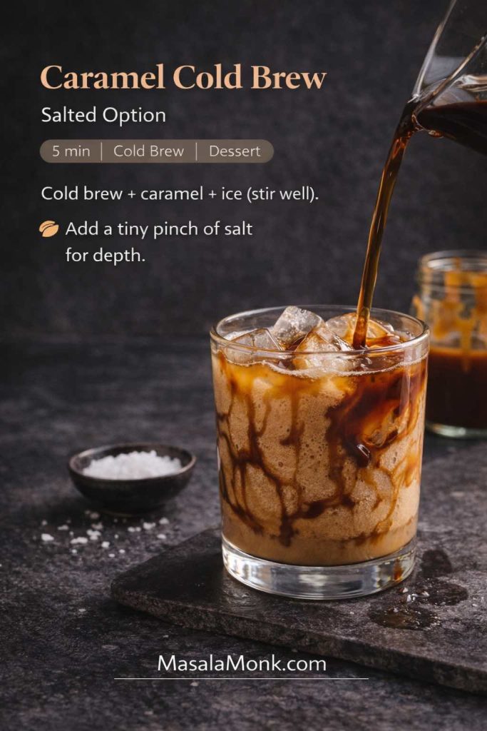 Recipe card for caramel cold brew with a salted option, showing cold brew poured over ice in a caramel-drizzled glass with a small bowl of sea salt and MasalaMonk.com footer.
