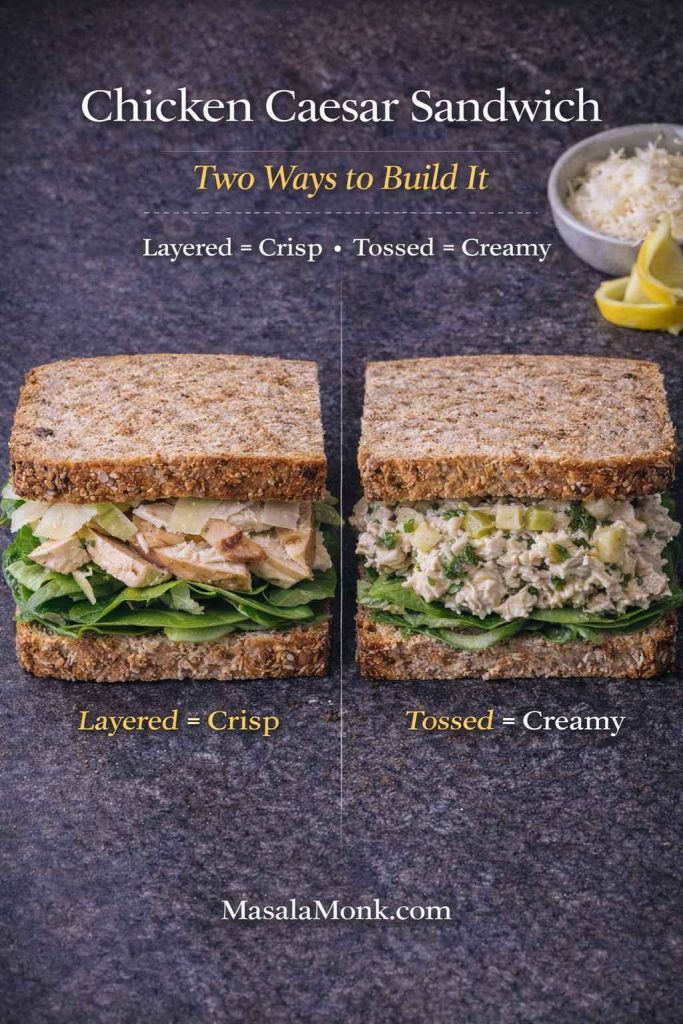 Chicken Caesar sandwich comparison showing two builds: layered chicken Caesar sandwich with romaine and Parmesan, and Caesar chicken salad sandwich with creamy tossed filling, labeled “Layered = Crisp” and “Tossed = Creamy.”