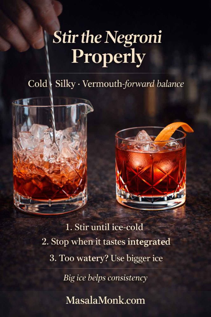Stirring is where a Negroni goes from sharp to seamless—chill it until ice-cold, stop once the flavors taste integrated, and use bigger ice to keep dilution steady so the vermouth stays bright.