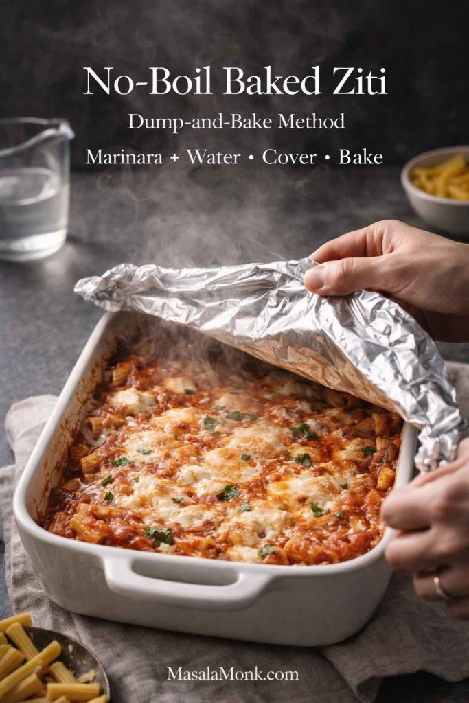 No-boil baked ziti in a baking dish with foil being lifted off, showing the dump-and-bake method using marinara and water.