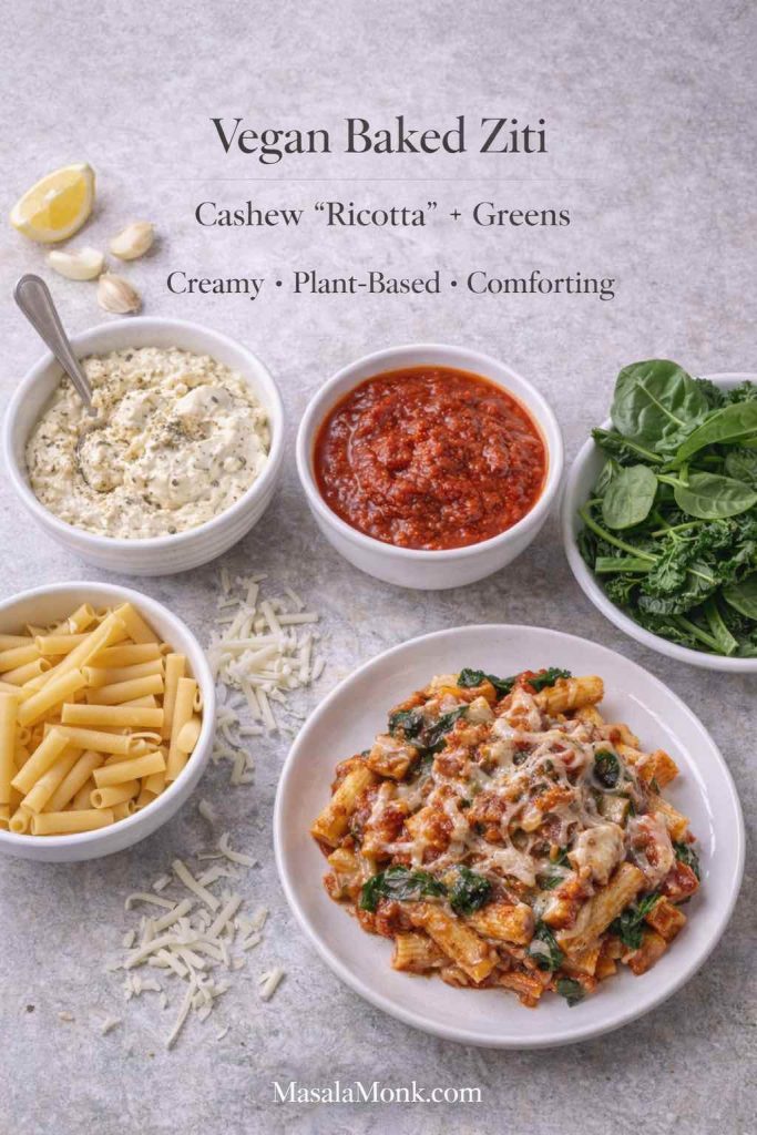 Vegan baked ziti that actually feels creamy: cashew “ricotta” adds richness, greens balance the marinara, and a meltable vegan cheese on top gives you that classic baked-ziti comfort—fully plant-based.