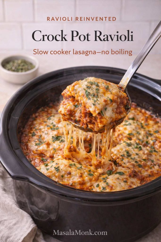 Slow cooker ravioli lasagna in a black crock pot with a ladle lifting a cheesy serving; text overlay reads “Crock Pot Ravioli” and “Slow cooker lasagna—no boiling,” with MasalaMonk.com in the footer.