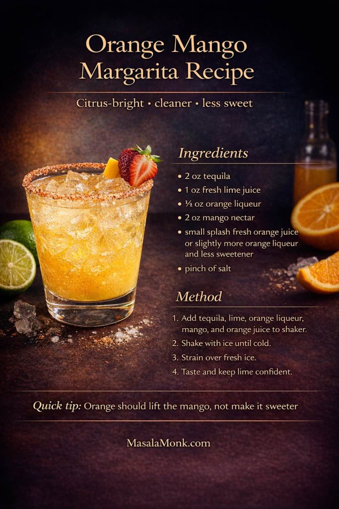 This orange mango margarita recipe card gives the variation a cleaner, more citrus-led personality than the sweeter fruit builds. With tequila, fresh lime juice, orange liqueur, mango nectar, and a small splash of fresh orange juice, it shows how to make an orange mango margarita that stays bright, fresh, and properly margarita-shaped instead of drifting into juice-bar sweetness. The key is simple: let orange lift the mango, but keep lime confident so the finish stays crisp. Save this card for a more grown-up fruit variation, then keep reading for the softer peach mango margarita and the sleeker mango martini detour.