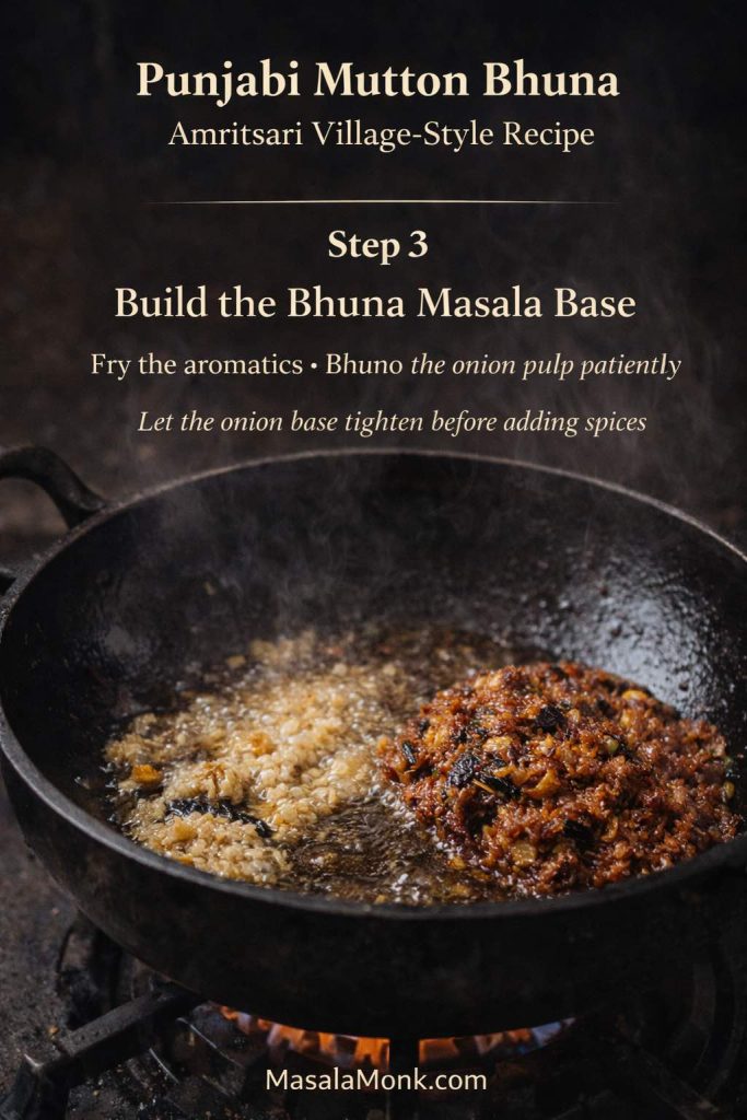 Step 3 is where Punjabi mutton bhuna starts taking on its real character. The mustard oil heats the pan, the ginger and garlic lose their raw edge, and the charred onion mixture begins to bhuno into a deeper, richer base. This stage should start loose and glossy, then slowly tighten as the flavors deepen before any powdered spices are added.