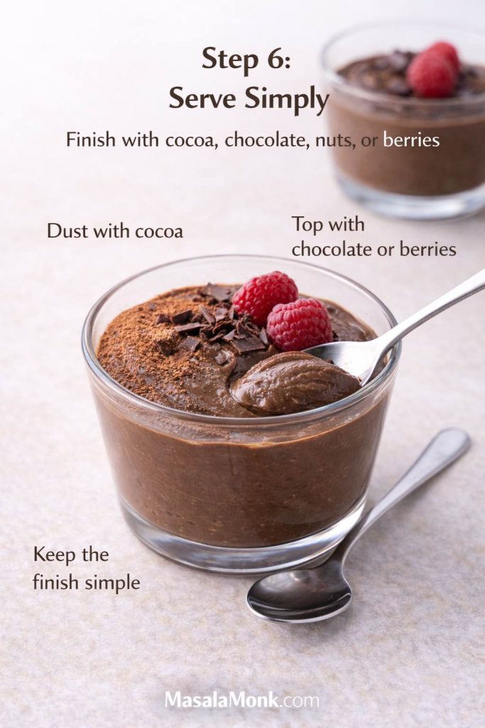 Step 6 for avocado chocolate mousse shows how to finish the dessert simply so the rich, silky texture stays the star. A light dusting of cocoa, a few chocolate shavings, or a small berry topping is enough to make avocado chocolate mousse feel polished, elegant, and ready to serve without overcomplicating the final dessert.