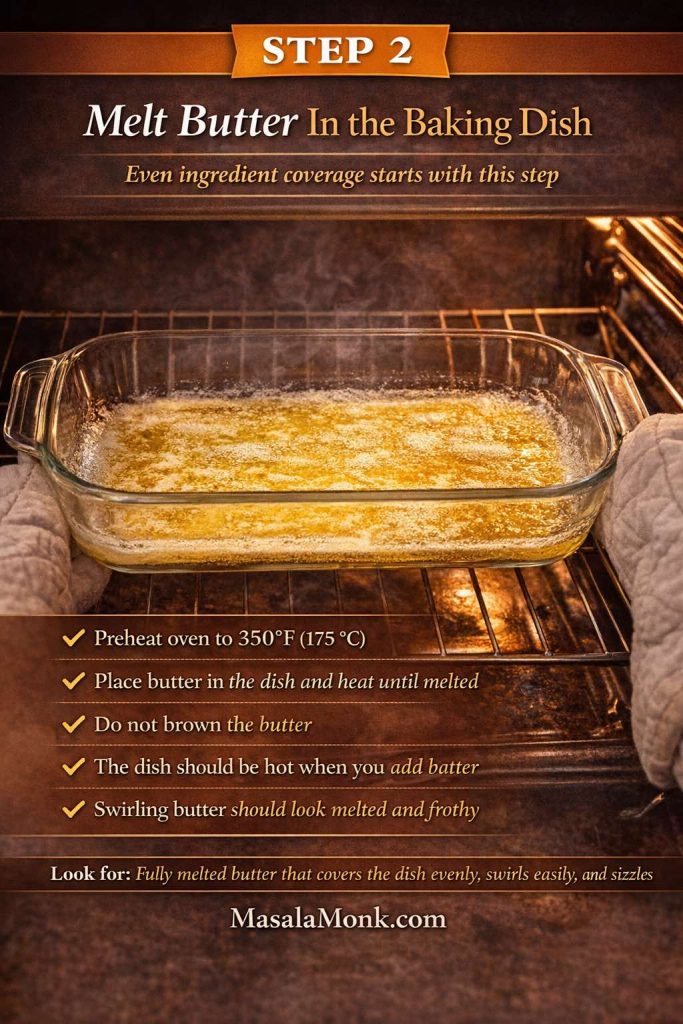 Step 2 peach cobbler with canned peaches technique card showing butter melting in a hot glass baking dish in the oven, with guidance that the butter should fully melt and coat the dish evenly before the batter is added.