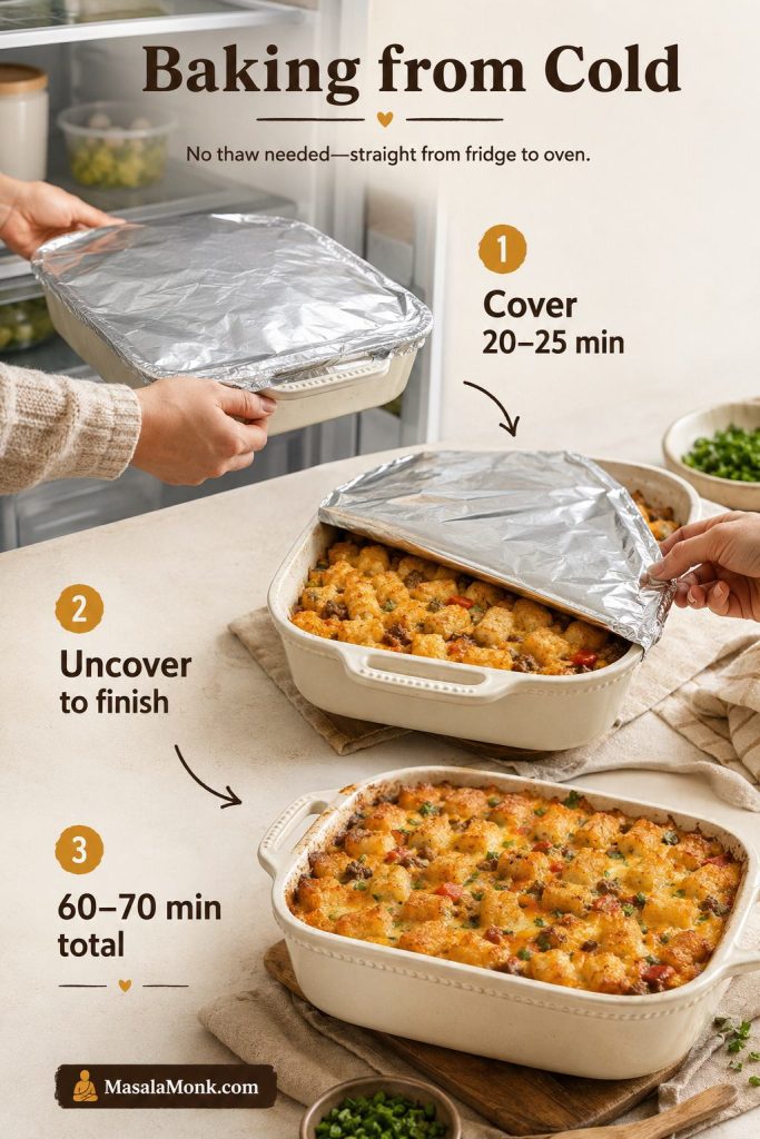 Guide for baking cold overnight tater tot breakfast casserole with covered start, uncovered finish, and longer bake time.