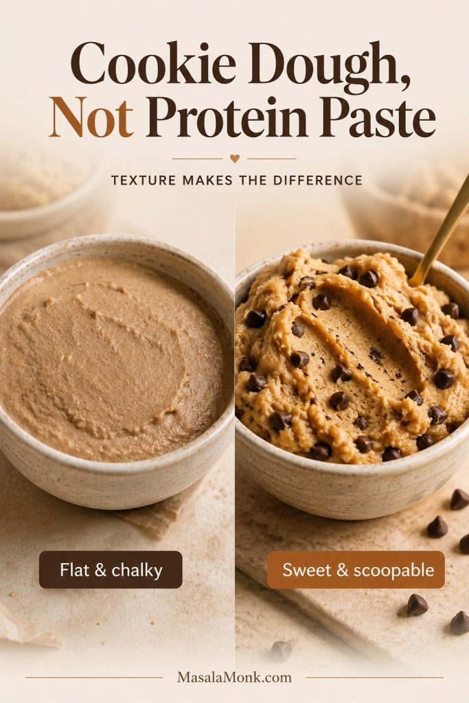 Cookie dough versus protein paste comparison showing dull chalky dough beside sweet scoopable chocolate chip dough
