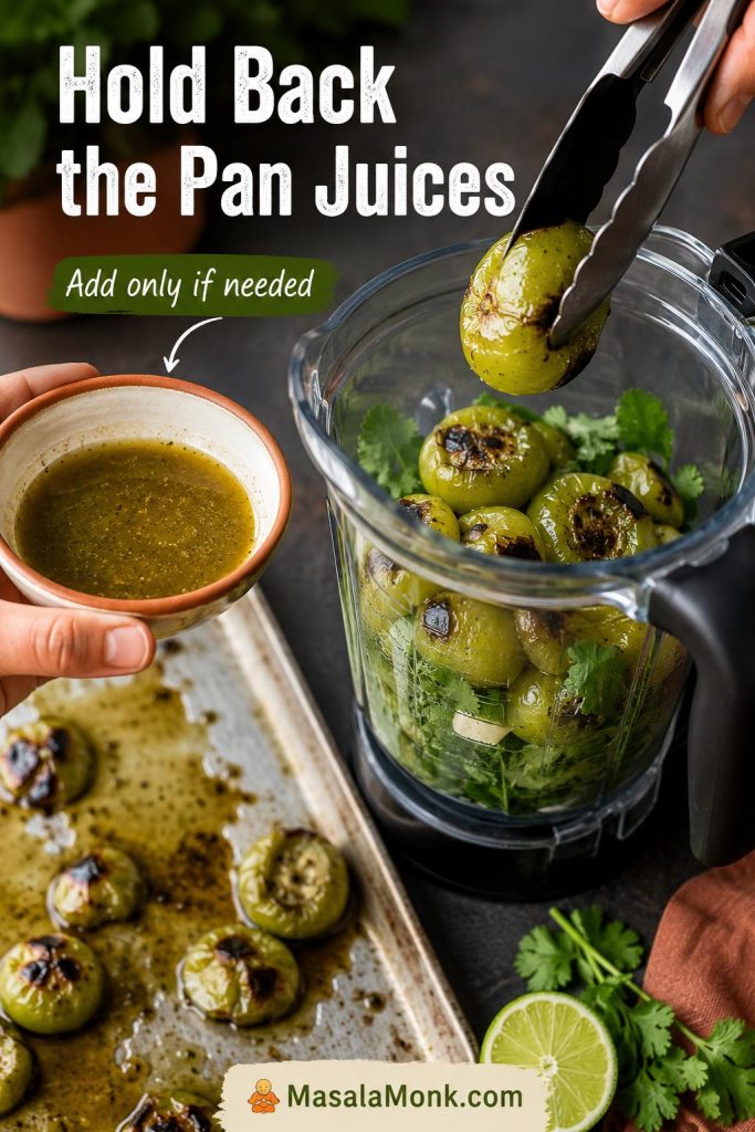 Roasted tomatillos going into a blender with reserved pan juices held aside in a small cup