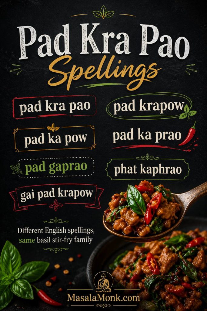 Editorial spelling guide for Pad Kra Pao with terms pad krapow, pad ka pow, pad gaprao, and a small plated basil stir-fry.