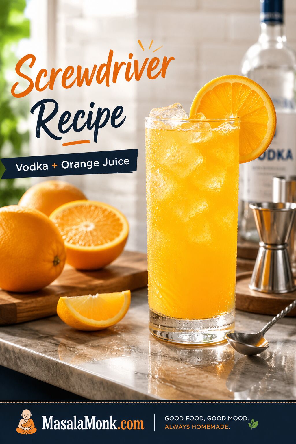 Tall highball glass of Screwdriver cocktail with vodka, orange juice, clear ice, orange wheel garnish, jigger, and bar spoon on a light counter.