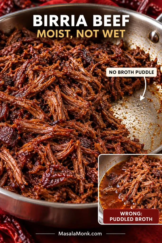 Glossy shredded birria beef with no standing broth beneath it beside a smaller comparison showing overly wet beef sitting in liquid.
