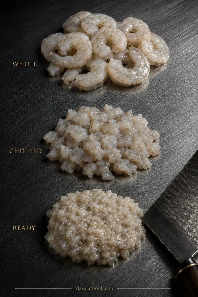 Three stages of raw shrimp preparation labeled Whole, Chopped and Ready, progressing from peeled shrimp to chopped pieces and a sticky finely chopped mixture.