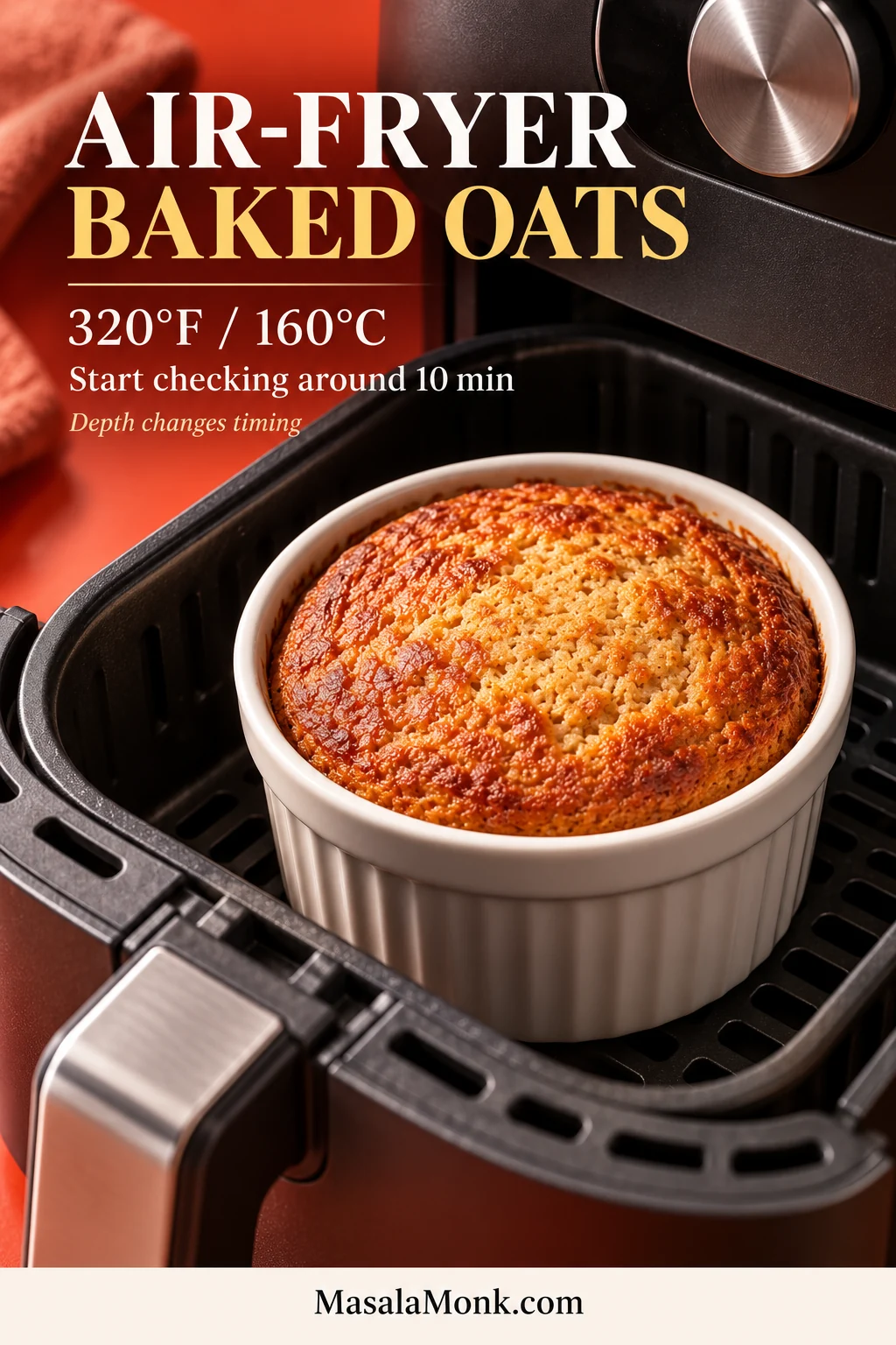 Plain baked oats in a white ramekin inside an open air-fryer basket with 320°F, 160°C and 10-minute starting guidance shown above.