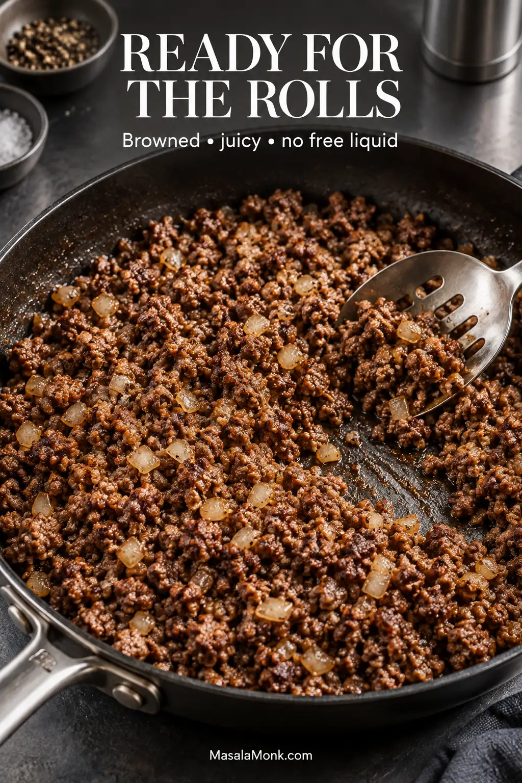 Skillet of browned ground beef and onion with a clear area showing no pooled cooking liquid. Text reads “Ready for the rolls — Browned, juicy, no free liquid.”